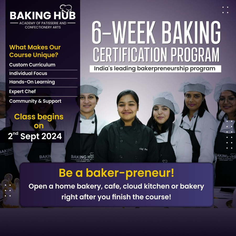 6 Weeks Certification Program in Baking at Baking Hub Academy of Patisserie and Confectionery, Bengaluru/Bangalore